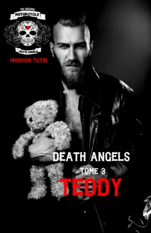 Manhon Tutin – Death Angels, Tome 3 : Teddy